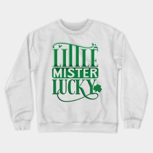 Little Mister Lucky Crewneck Sweatshirt